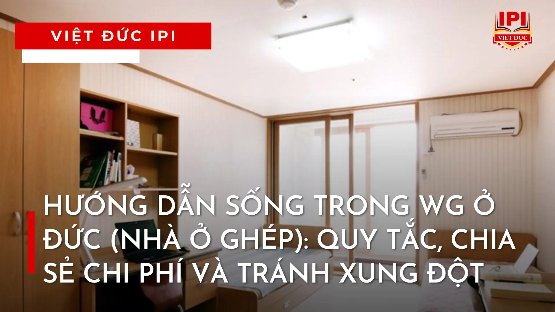 HƯỚNG DẪN SỐNG TRONG WG Ở ĐỨC (NHÀ Ở GHÉP): QUY TẮC, CHIA SẺ CHI PHÍ VÀ TRÁNH XUNG ĐỘT