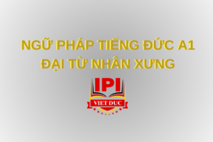 Đại từ nhân xưng ngữ pháp tiếng Đức A1